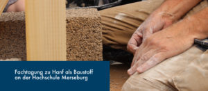Fachtagung zu Hanf als Baustoff an der Hochschule Merseburg